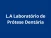 Logo de L.A Laboratório de Prótese Dentária
