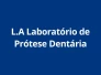 Logo de L.A Laboratório de Prótese Dentária